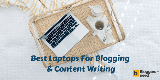 Best Laptops For Blogging & Content Writers (2025)